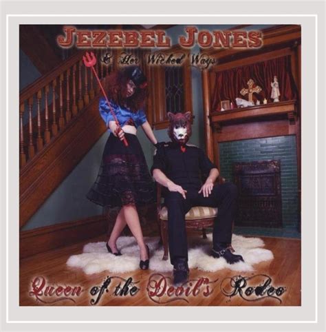 jezebel jones|Queen of the Devil's Rodeo .